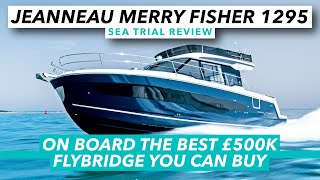 On board the best £500k flybridge you can buy  Jeanneau Merry Fisher 1295 sea trial review  MBY [upl. by Suiram]