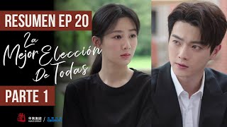 RESUMEN EP 20 PARTE 1 ▶ Drama La Mejor Elección De Todas  Best Choice Ever  承欢记 [upl. by Oswell]