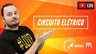 Circuitos Elétricos  Eletrodinâmica Questão Resolvida ENEM PPL [upl. by Tija]