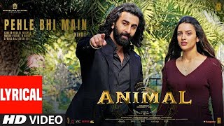 ANIMALPehle Bhi MainFull Video  Ranbir KapoorTripti Dimri Sandeep V Vishal MRaj S Bhushan K [upl. by Shaylyn]