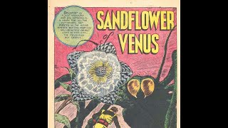 SANDFLOWER OF VENUS  Vintage Science Fiction Comic Book [upl. by Yraht487]