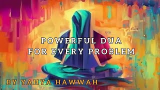 Powerful Dua for Every Problem  Seek Divine Help in Times of Need [upl. by Gilpin]