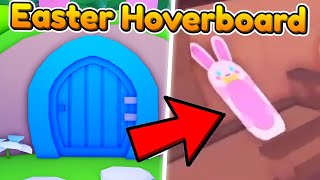 How to Get EASTER HOVERBOARD in Pet Simulator X EVENT [upl. by Oknuj]