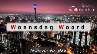 Woensdag Woord  4 September 2024 [upl. by Essyle498]