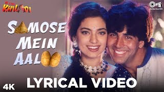 Samose Mein Aaloo Lyrical Mr amp Mrs Khiladi  Akshay Kumar Juhi  Abhijeet Poornima Sapna [upl. by Esteban]