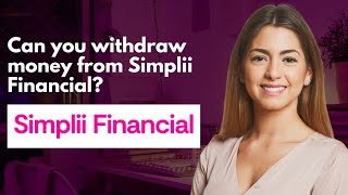 Can you withdraw money from Simplii Financial [upl. by Enilegnave]