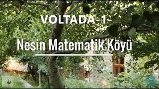 Nesin Matematik Köyü  quotVoltada1quot [upl. by Anastassia114]