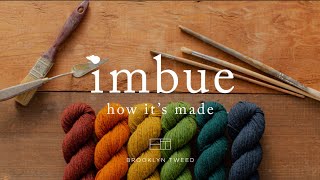 Imbue Worsted How Its Made  Brooklyn Tweed [upl. by Nicol]