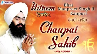 Chaupai Sahib Full Live Path  Bhai Manpreet Singh Ji Kanpuri  Nitnem  Gurbani Shabad Kirtan Live [upl. by Nelehyram]