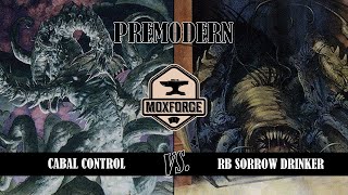 🇬🇧 Premodern Cabal Control vs RB Sorrow Drinker [upl. by Atkinson]