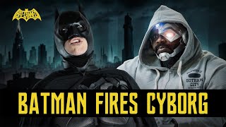 BATMAN FIRES CYBORG  BATCANNED [upl. by Dnumsed]