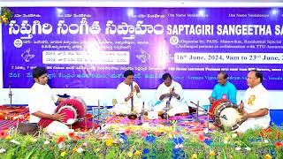 Saptagiri Sangeetha Saptaham  Mr PudiSubrahmanyam amp Team Gajulamandhyam  Nadaswara Neerajanam [upl. by Aillij320]