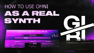 How to Use OMNISPHERE like a REAL Synth  FL Studio 20 Tutorial [upl. by Natek744]