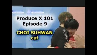 Choi Suhwan cut ProduceX101 Ep 9 [upl. by Niels]