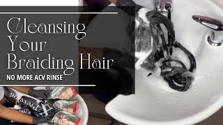 NO MORE ACV RINSE  How To Cleanse Your Braiding Hair  Quick Tutorial [upl. by Toft]