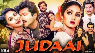 Judaai Full Movie 1997  Anil Kapoor  Sridevi  Urmila Matondkar  Paresh Rawal  Review amp Facts HD [upl. by Nosredneh]