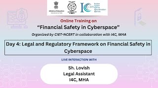 Day 4 Legal and Regulatory Framework on Financial Safety in Cyberspace [upl. by Adranoel]