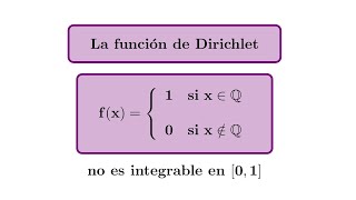 La Función de Dirichlet no es Integrable  Curso de Cálculo Integral [upl. by Malissa]