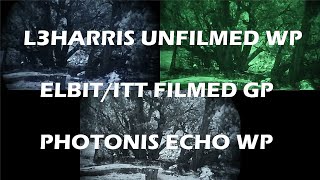 L3H Unfilmed White Phosphor  Photonis Echo WP  Harris ITT GP  Comparison Gen 3 Night Vision [upl. by Lindsley408]