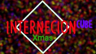 INTERNECION CUBE XMAS music [upl. by Ocana]