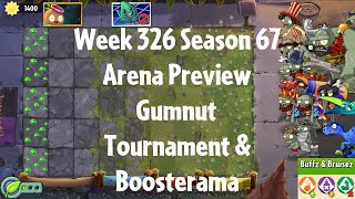 PvZ2 Arena Preview  Week 326 Season 67  Gumnut Tournament amp Boosterama  Gameplay [upl. by Palla220]