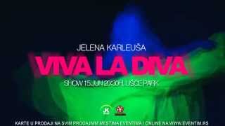 JELENA KARLEUSA  VIVA LA DIVA SHOW  15 JUN  USCE [upl. by Netsud470]