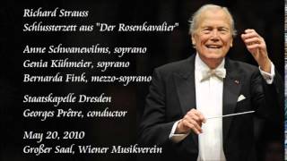 R Strauss Final Trio from quotDer Rosenkavalierquot  Schwanewilms  Kühmeier  Fink  Prêtre [upl. by Aicenek614]