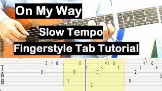 On My Way Guitar Lesson Fingerstyle Tab Tutorial Slow Tempo Guitar Lessons for Beginners [upl. by Sunday]