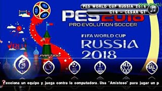 PES PSP Chelito V5 C19 World Cup Russia 2018 Edition [upl. by Amhser]