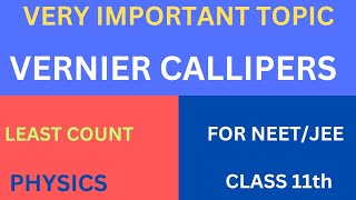 Vernier callipers and least count of Vernier callipers  very important topic  Class 11th [upl. by Eibba]