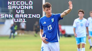 Nicolò Savona  Italy U21  vs San Marino U21  05092024 [upl. by Taddeo382]