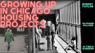 GROWING UP IN CHICAGO HOUSING PROJECTS [upl. by Notsgnik347]