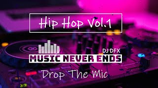 DJ DFX  HIP HOP VOL1  DROP THE MIC [upl. by Inasah]