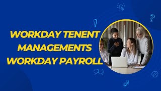 workday payroll Workday Tenent Management  workday course  workday tutorial  workday training [upl. by Ayekahs]