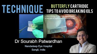 248 How to avoid breaking IOLs in butterfly cartridge 3 simple rules Dr Sourabh Patwardhan [upl. by Nagaet]