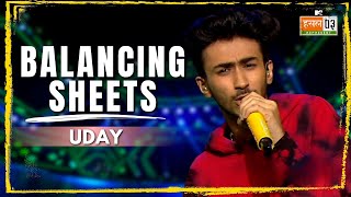 Balancing Sheets  UDAY  MTV Hustle 03 REPRESENT [upl. by Nitsrik]