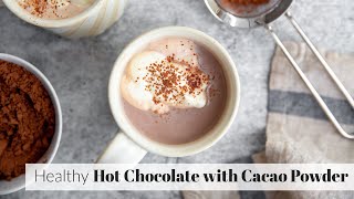 Healthy Hot Chocolate with Cacao Powder [upl. by Adnoraj]