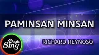 MAGICSING Karaoke RICHARD REYNOSO  PAMINSAN MINSAN karaoke  Tagalog [upl. by Hgielar7]