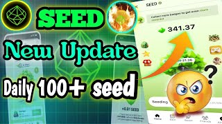 Seed mining News  New update unlimited Seed Earning Trick [upl. by Close438]