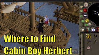 Where to Find Cabin Boy Herbert in OSRS [upl. by Teemus]