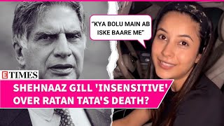 Shehnaaz Gill Faces Backlash For Cold Behaviour On Ratan Tata’s Death News  WATCH Viral Reaction [upl. by Ahtar222]