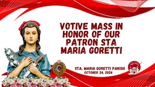 October 24 2024  Votive Mass in honor of our Patron Sta Maria Goretti [upl. by Dyna214]