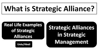 What is Strategic Alliance Strategic Alliances in Strategic Management [upl. by Pearl538]