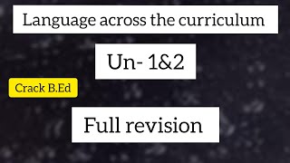 language across the curriculum Un  12 revisionBEd [upl. by Gine296]