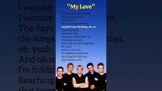 quotMy LovequotWestlife lyrics shorts ytshorts lyrics song mylove westlife music songs trending [upl. by Iadahs165]