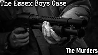 The Essex Boys Case  The Murders [upl. by Aziar]