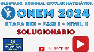 SOLUCIONARIO ONEM 2024  NIVEL 2 FASE 1ETAPA IIEE [upl. by Tanaka]