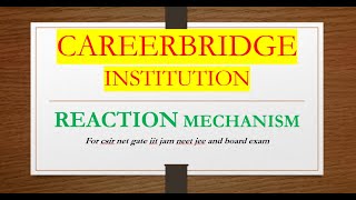 Reaction mechanism LEC 1 chemistry Neet Jee board RBSE CBSE IITJAM NET netjrf neet [upl. by Airrat463]