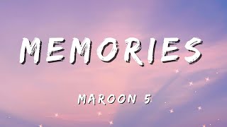 Maroon 5  MEMORIES Lyrics [upl. by Anoerb]