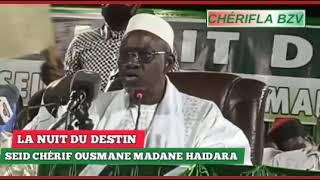 🔴NUIT DU DESTIN 2022 PRÊCHE DE SEID CHÉRIF OUSMANE MADANI HAÏDARA [upl. by Jobina75]